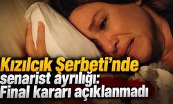 Kızılcık Şerbeti’nde senarist ayrılığı: Final kararı açıklanmadı