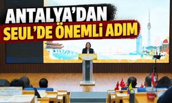 Antalya Seul'de akıllı şehir projelerini tanıttı: Uluslararası iş birliği adımı