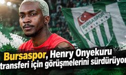 Bursaspor, Henry Onyekuru transferi için görüşmelerini sürdürüyor