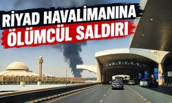 Riyad Havalimanı'na saldırı: 12 ölü, 309 yaralı