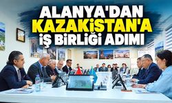 Alanya'dan Kazakistan'a eğitim, sağlık ve turizm iş birliği