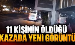 11 kişinin öldüğü kazada yeni görüntüler ortaya çıktı