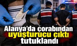 Alanya'da çorabından uyuşturucu çıktı tutuklandı