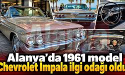 Alanya'da 1961 model Chevrolet İmpala ilgi odağı oldu
