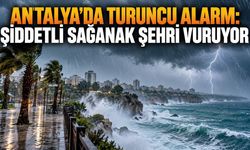 Antalya'da turuncu alarm: Şiddetli sağanak şehri vuruyor