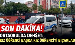 Son Dakika! Ortaokulda dehşet: Kız öğrenci başka kız öğrenciyi bıçakladı