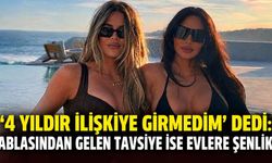 '4 yıldır ilişkiye girmedim' dedi: Ablasından gelen tavsiye ise evlere şenlik
