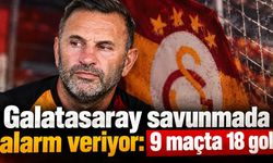 Galatasaray savunmada alarm veriyor: 9 maçta 18 gol