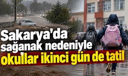 Sakarya'da sağanak nedeniyle okullar ikinci gün de tatil