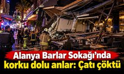 Alanya Barlar Sokağı'nda korku dolu anlar: Çatı çöktü
