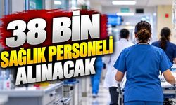 38 bin sağlık personeli alımı ne zaman? 2026 kadro ve kontenjan dağılımı