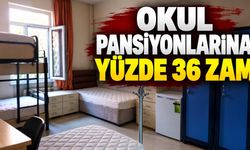 Okul pansiyon ücretlerine yüzde 36 zam: 2027 tarifesi açıklandı