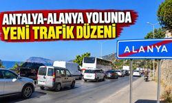 Antalya-Alanya yolunda trafik düzeni değişiyor: Tarihler açıklandı