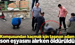 Komşusundan kaçmak için taşınan adam son eşyasını alırken öldürüldü