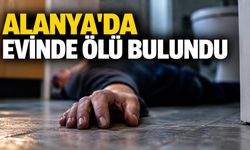 Alanya'da 67 yaşındaki adam evinin banyosunda ölü bulundu