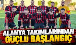 Alanya'nın üç takımı Süper Amatör Lig'e puanla başladı