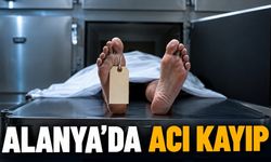 Alanya'da evinde fenalaşan Sultan Oralp hayatını kaybetti