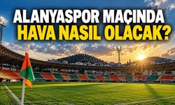 Alanyaspor-Kocaelispor maçında hava kaç derece olacak? MGM açıkladı