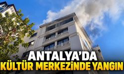 Antalya'da Türkiye Diyanet Vakfı Kültür Merkezi'nde yangın çıktı