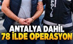 Antalya dahil 78 ilde uyuşturucu operasyonu: 1466 tutuklama