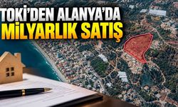 TOKİ Alanya'da 1 milyar liralık turizm arazisini satıyor