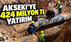 Antalya'da Akseki'ye 424 milyon liralık altyapı yatırımı