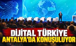 Antalya'da dijital Türkiye zirvesi: Yapay zeka ve güvenlik masada