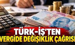 TÜRK-İŞ'ten vergi çağrısı: Asgari ücret ve emekliler etkilenecek mi?