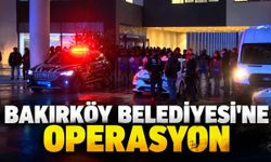 Bakırköy Belediyesi'ne operasyon: 58 gözaltı, 42 ihale incelemede
