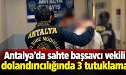 Antalya’da sahte başsavcı vekili dolandırıcılığında 3 tutuklama