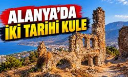Alanya'daki iki tarihi gözetleme kulesi için yeni karar