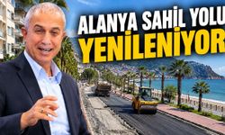 Alanya sahil yolunda büyük yenileme 2 Kasım'da başlıyor