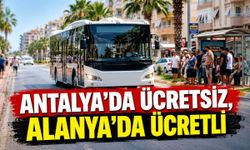 29 Ekim'de Antalya'da ulaşım ücretsiz, Alanya'da ücretli