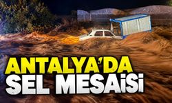 Antalya'da 7 ilçeyi sel vurdu: Ekipler gece boyunca çalıştı