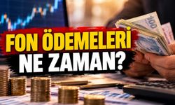 Fon ödemeleri ne zaman başlayacak? 1 milyon TL ödeme detayları belli oldu