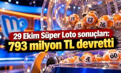 29 Ekim Süper Loto sonuçları: 793 milyon TL devretti