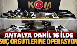 Antalya dahil 16 ilde suç örgütlerine 24 operasyon: 198 şüpheli yakalandı