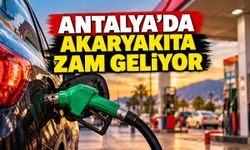 Antalya'da benzin ve motorine zam geliyor: LPG 9 TL artacak mı?