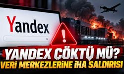 Yandex çöktü mü? Veri merkezlerine İHA saldırısı sonrası erişim sorunu