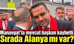 Manavgat'ta mevcut başkan kaybetti. Sırada Alanya mı var?