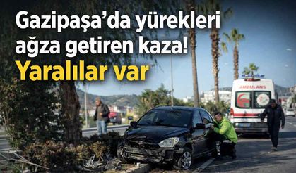 Gazipaşa'da yürekleri ağza getiren kaza! Yaralılar var