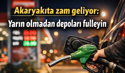 Akaryakıta zam mı geliyor: Yarın olmadan depoları fulleyin