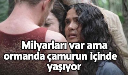 Milyarları var ama ormanda çamurun içinde yaşıyor