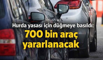 Hurda yasası için düğmeye basıldı: 700 bin araç yararlanacak