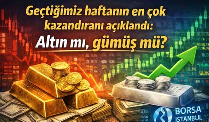 Geçtiğimiz haftanın en çok kazandıranı açıklandı: Altın mı, gümüş mü?