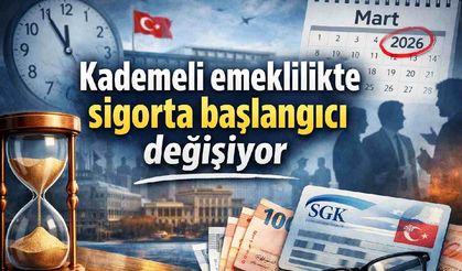 Kademeli emeklilikte sigorta başlangıcı değişiyor