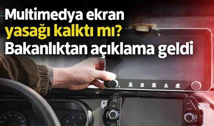 Multimedya ekran yasağı kalktı mı? Bakanlıktan açıklama geldi