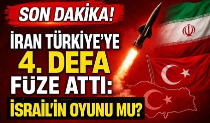Son Dakika! İran Türkiye'ye 4. defa füze attı: İsrail'in oyunu mu?