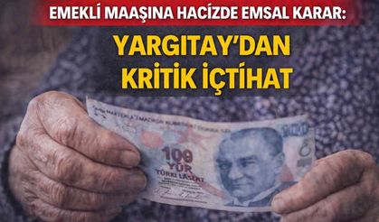 Emekli maaşına hacizde emsal karar: Yargıtay’dan kritik içtihat