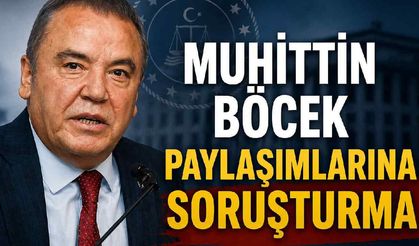 Muhittin Böcek paylaşımlarına soruşturma